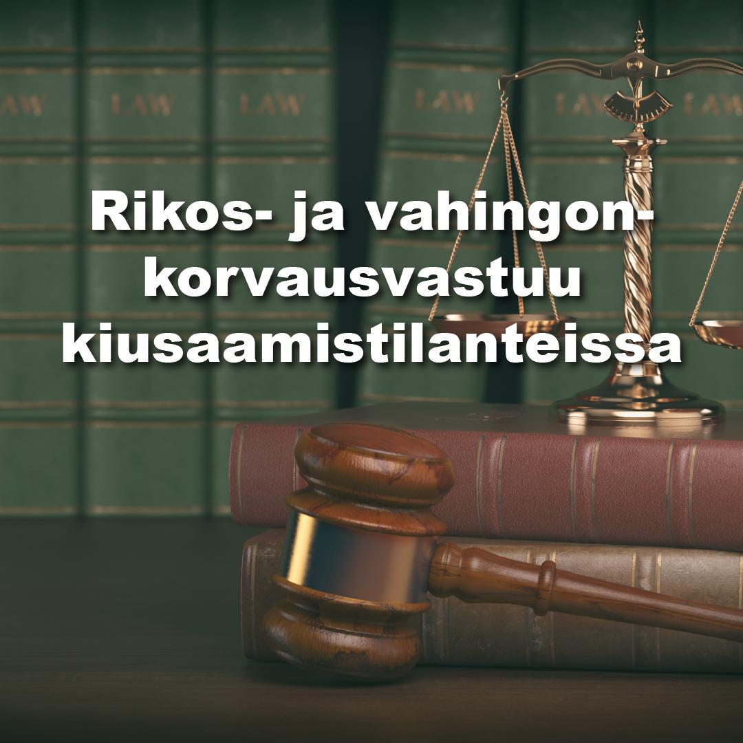 Rikos- ja vahingonkorvausvastuu kiusaamistilanteissa